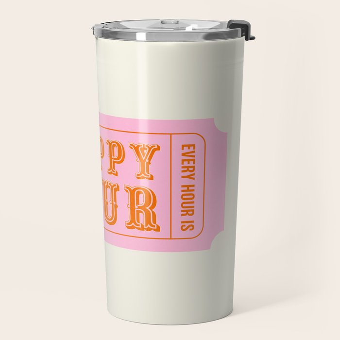 Every Hour Is Happy Hour, Pink Retro Bar Ticket Travel Mug Gallery Image 2