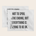 NOT TO SPOIL THE ENDING, BUT EVERYTHING IS GOING TO BE OK Placemat Gallery Image 1