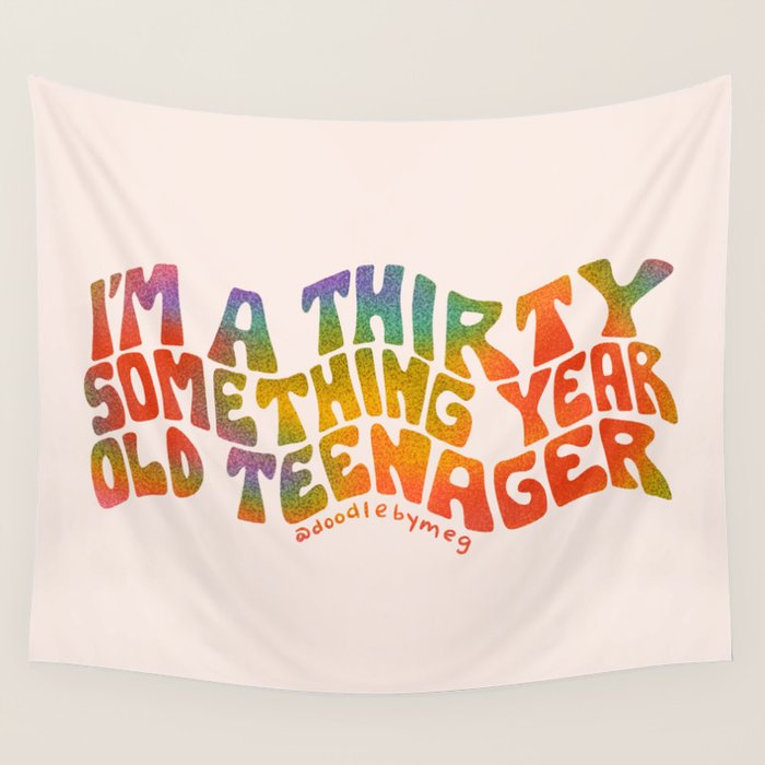 Thirty Something Year Old Teenager Wall Tapestry Gallery Image 4