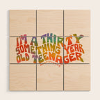 Thirty Something Year Old Teenager Wood Wall Art Gallery Image 1