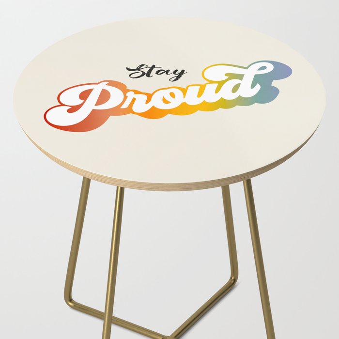 Stay Proud!  Side Table Gallery Image 2