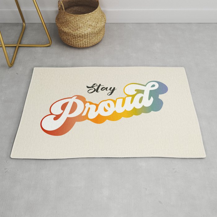 Stay Proud!  Rug Gallery Image 1