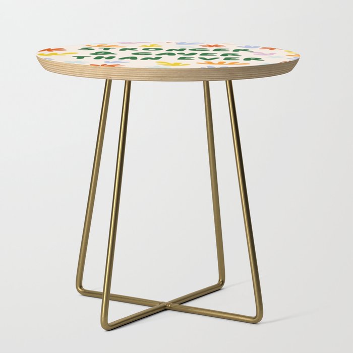 Stronger and Gayer Than Ever Side Table Gallery Image 1