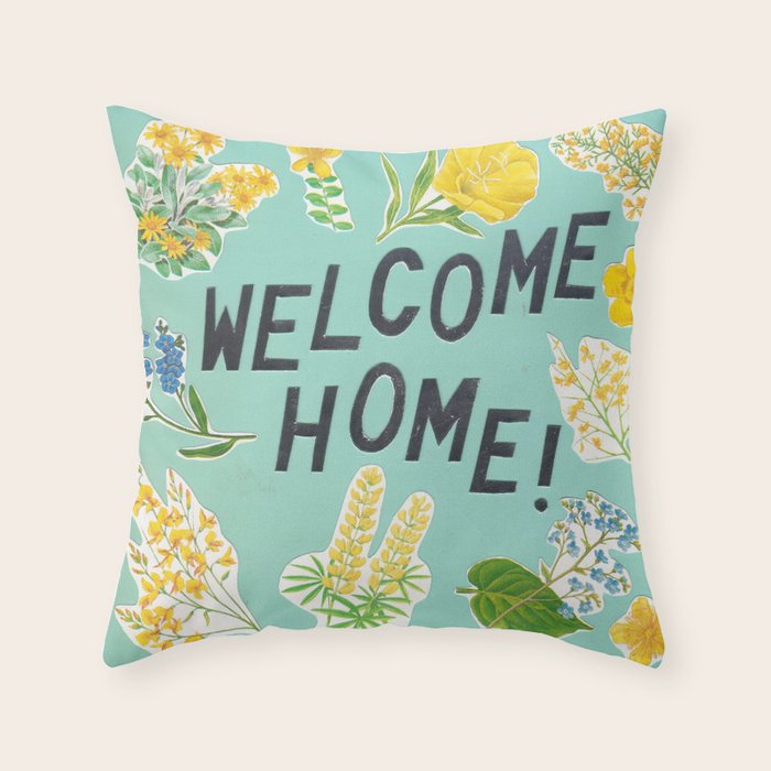 welcome home Throw Pillow Gallery Image 1