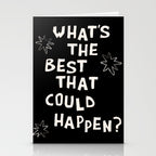 What's The Best That Could Happen in Black and White Stationery Card Gallery Image 2