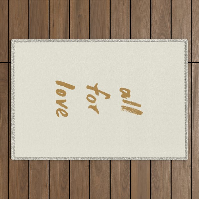 All For Love - Brush Script Typography Quote - Gold Outdoor Rug Gallery Image 1