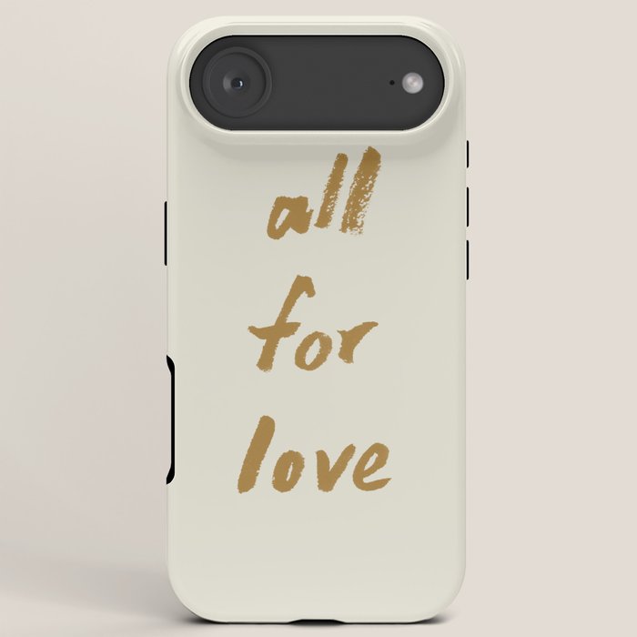 All For Love - Brush Script Typography Quote - Gold iPhone Case Gallery Image 6