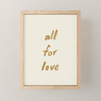 All For Love - Brush Script Typography Quote - Gold Mini Art Print Gallery Image 1