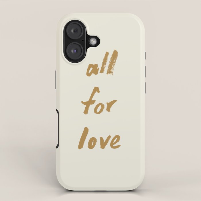 All For Love - Brush Script Typography Quote - Gold iPhone Case Gallery Image 1