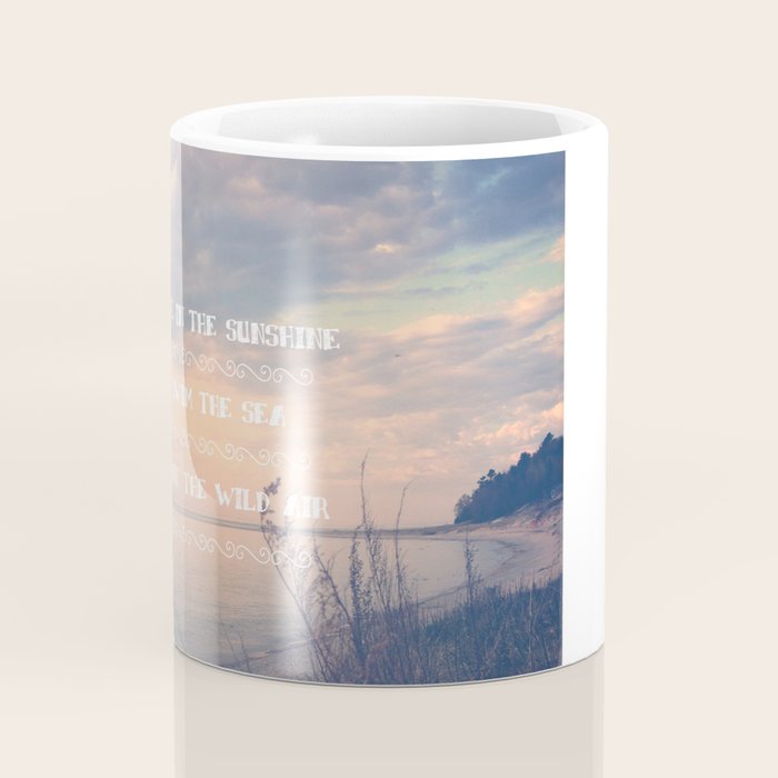 Live in the Sunshine, Swim the Sea Coffee Mug Gallery Image 4
