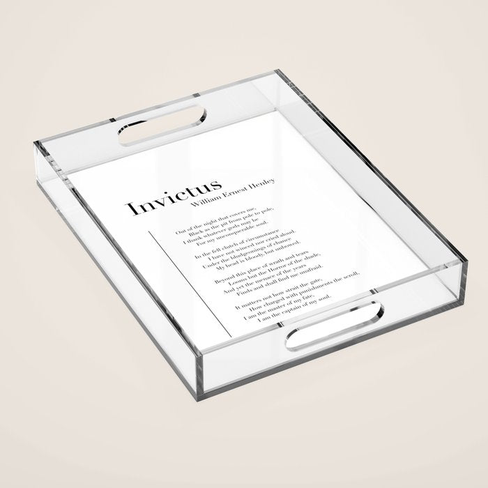 Invictus by William Ernest Henley Acrylic Tray Gallery Image 1