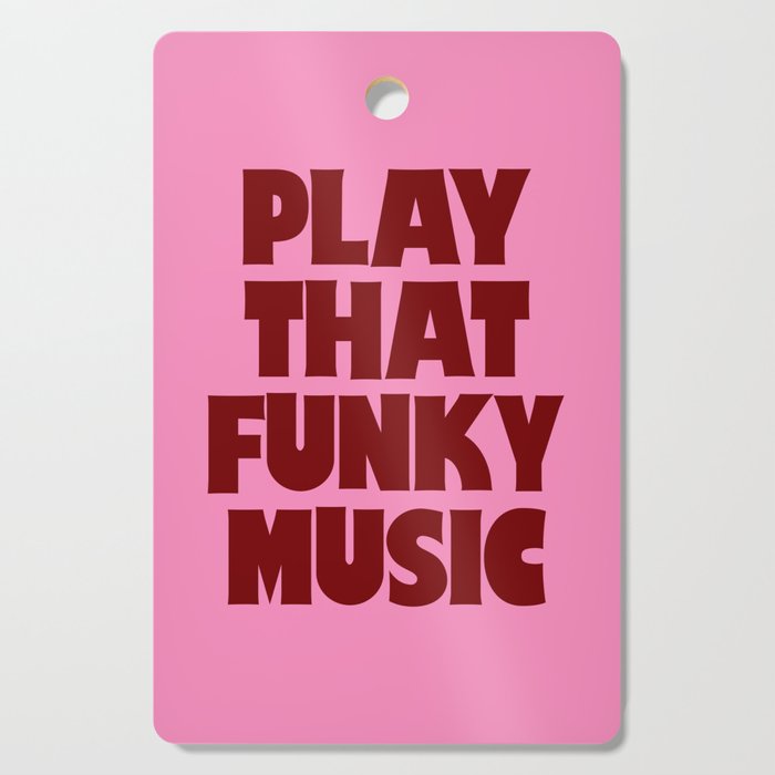 Play That Funky Music - Red and Pink Typography Cutting Board Gallery Image 1