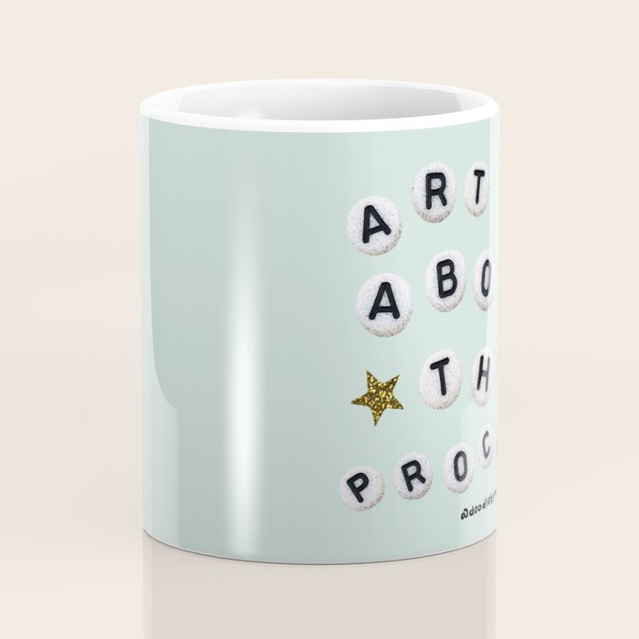 Art is About the Process Coffee Mug Gallery Image 4