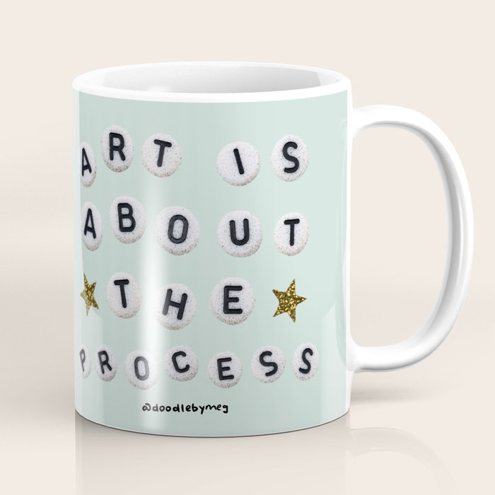 Art is About the Process Coffee Mug Gallery Image 1