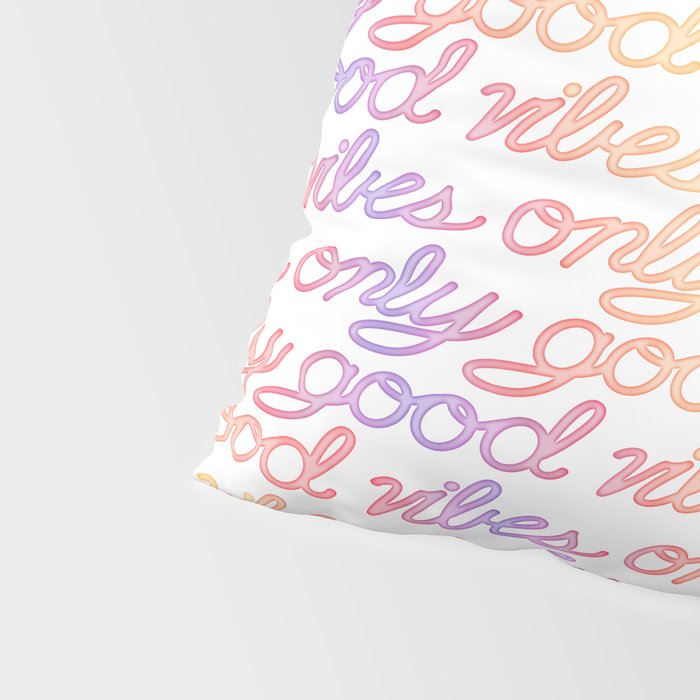 Good Vibes Only - Rainbow Pillow Sham Gallery Image 4