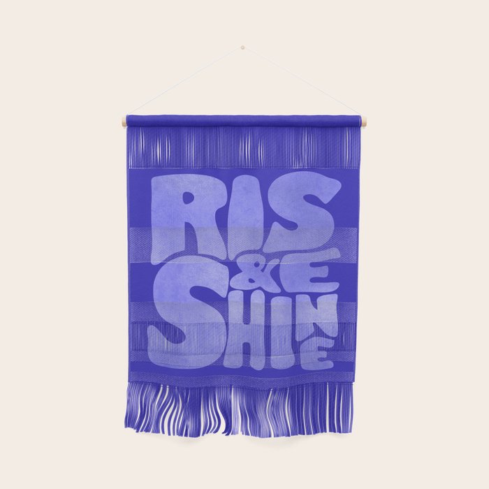 Rise and Shine - blue typography Wall Hanging Gallery Image 1