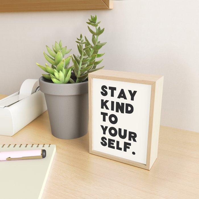stay kind to yourself. Mini Art Print Gallery Image 2