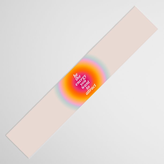 Be The Energy You Want To Attract  Table Runner Gallery Image 3