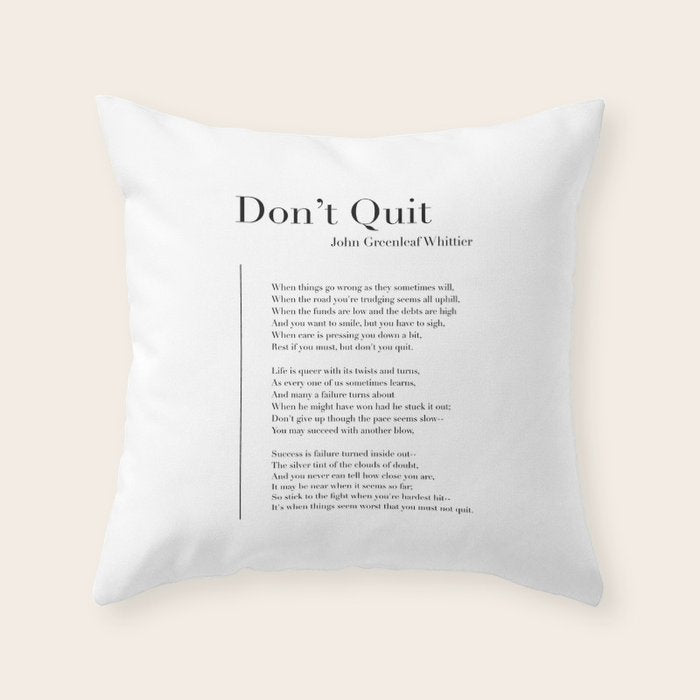 Donât Quit by John Greenleaf Whittier Throw Pillow Gallery Image 6