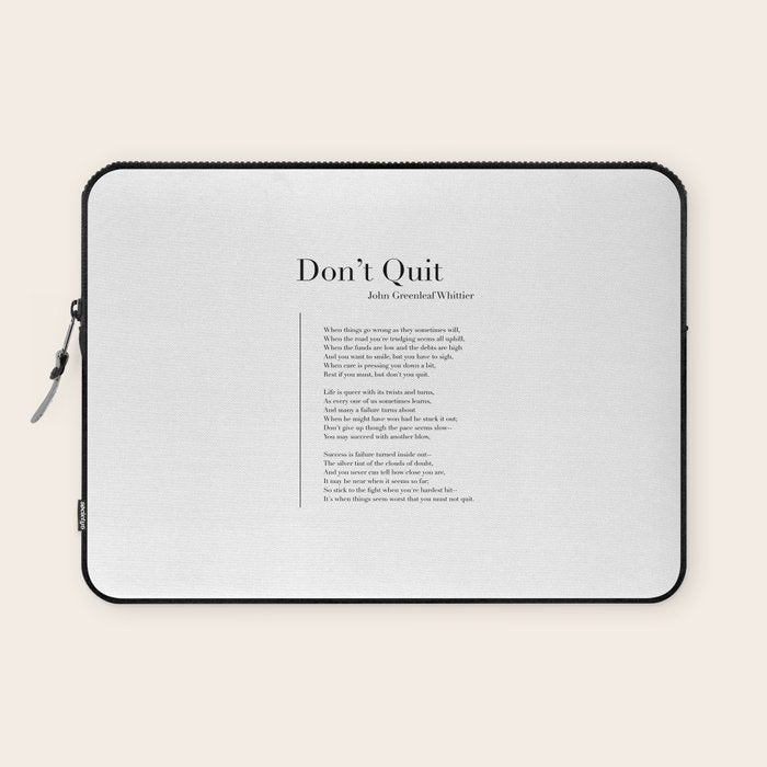 Donât Quit by John Greenleaf Whittier Laptop Sleeve Gallery Image 1