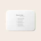 Donât Quit by John Greenleaf Whittier Bath Mat Gallery Image 1