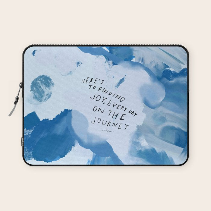 "Here's To Finding Joy, Every Day On The Journey" Laptop Sleeve Gallery Image 1