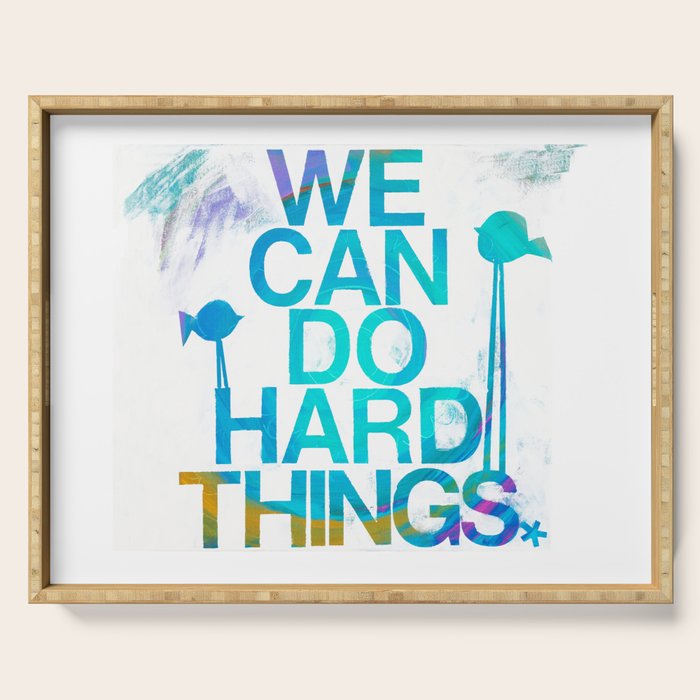We Can Do Hard Things Serving Tray Gallery Image 1