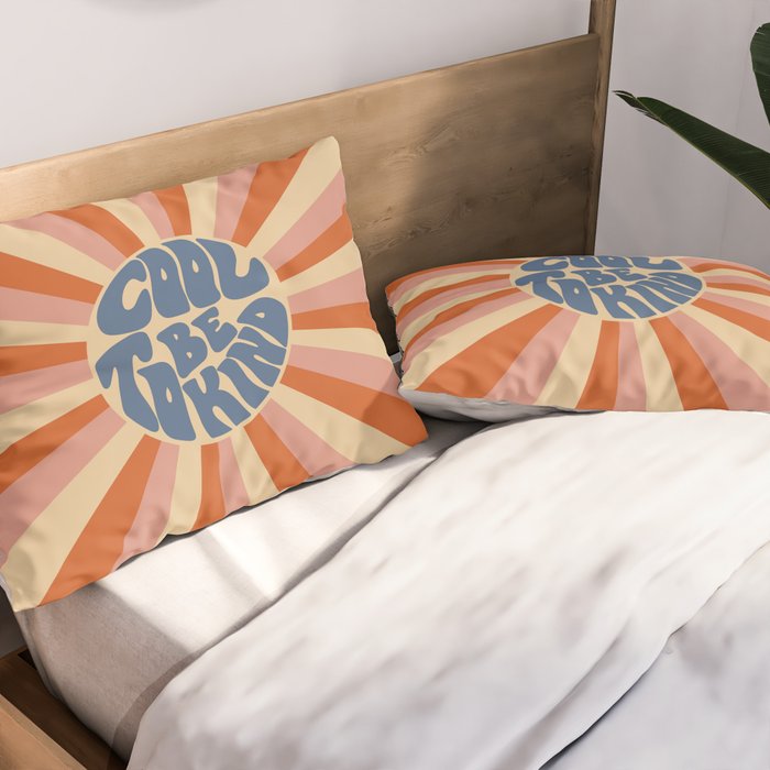 Cool to be Kind - Pink, Red and Blue  Pillow Sham Gallery Image 2