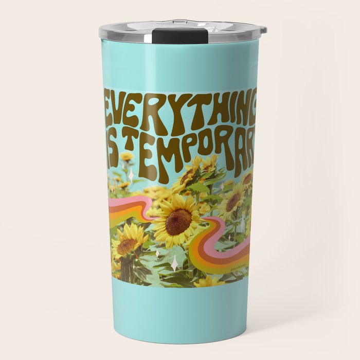 Everything is Temporary Travel Mug Gallery Image 1