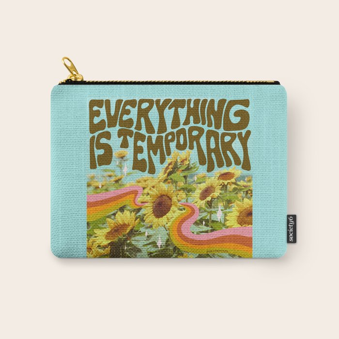 Everything is Temporary Carry All Pouch Gallery Image 1