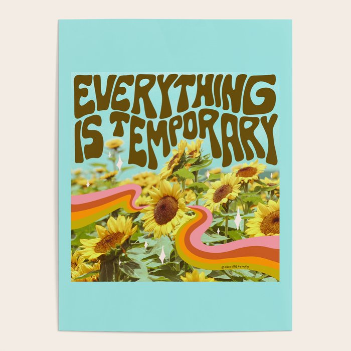 Everything is Temporary Poster Gallery Image 1