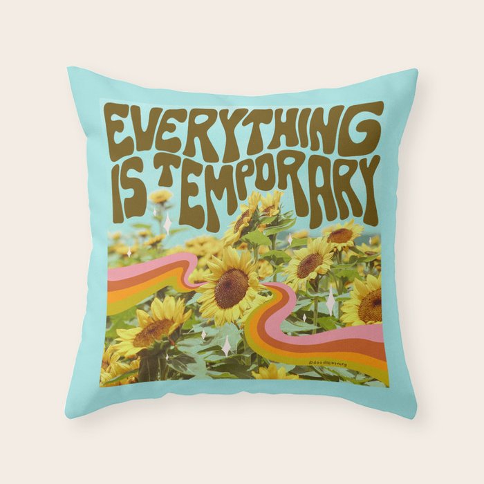 Everything is Temporary Throw Pillow Gallery Image 6