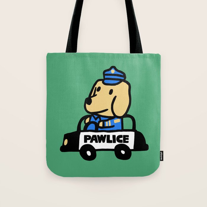 Here comes the dog pawlice Tote Bag Gallery Image 1