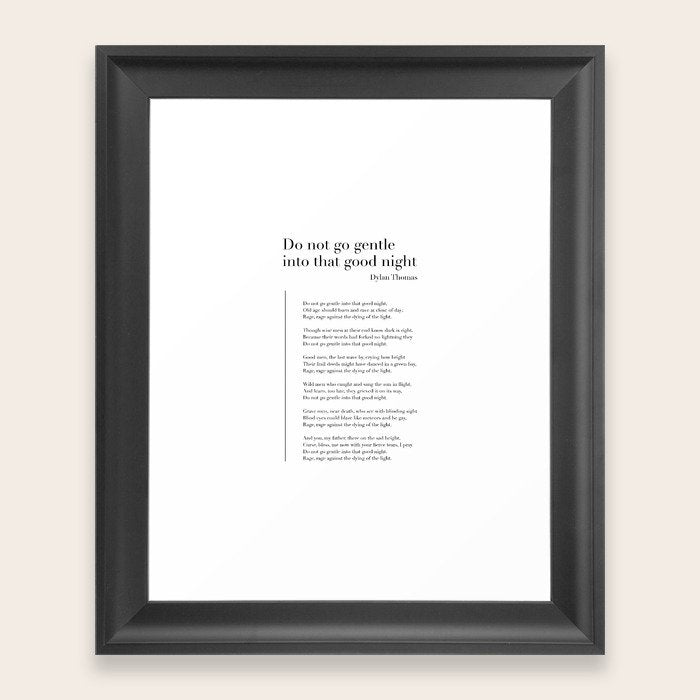 Do not go gentle into that good night by Dylan Thomas Scoop Framing Gallery Image 1