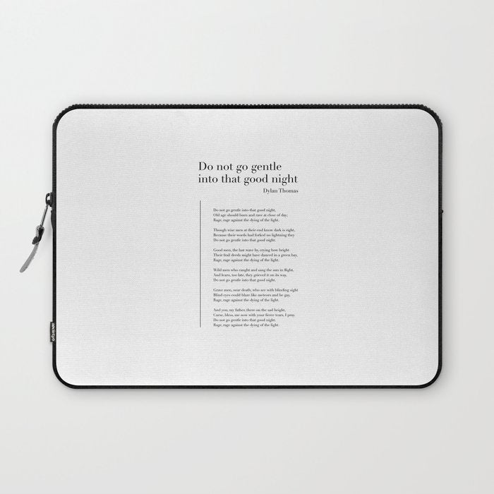Do not go gentle into that good night by Dylan Thomas Laptop Sleeve Gallery Image 1