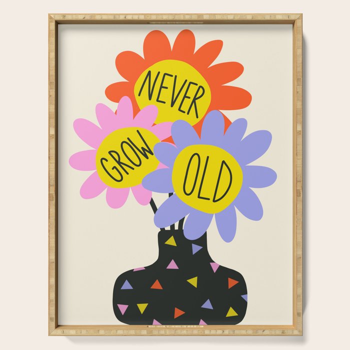 Never Grow Old Flower Vase - Forever Young Quote Serving Tray Gallery Image 1