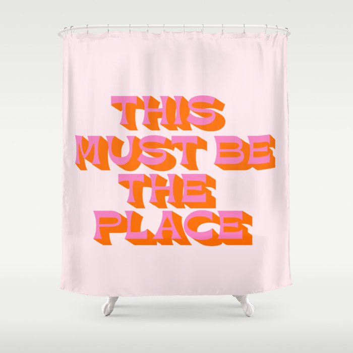This must be the place Shower Curtain Gallery Image 1