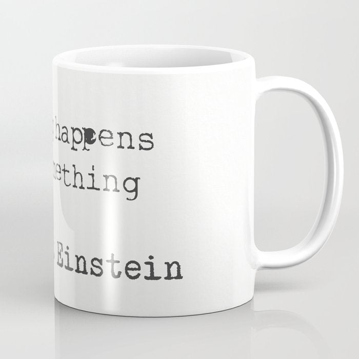 âNothing happens until something moves.â  Albert Einstein Coffee Mug Gallery Image 1