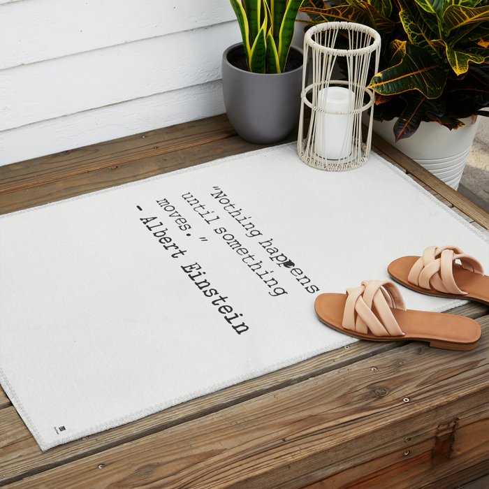 âNothing happens until something moves.â  Albert Einstein Outdoor Rug Gallery Image 2