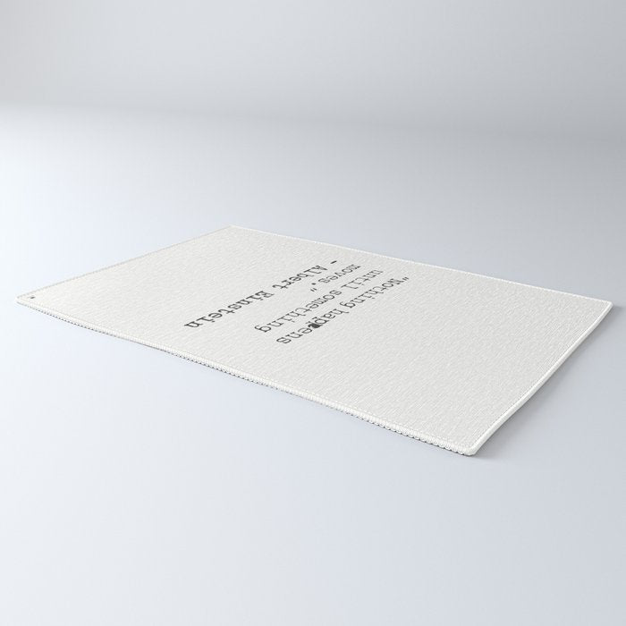 âNothing happens until something moves.â  Albert Einstein Rug Gallery Image 3