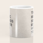 The Music Sounds Better With You Coffee Mug Gallery Image 4