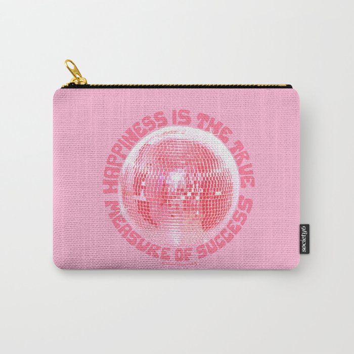 Happiness Is The True Measure of Success in Pink Carry All Pouch Gallery Image 1