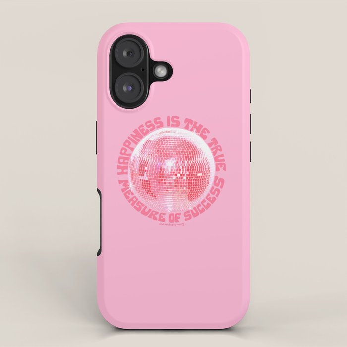 Happiness Is The True Measure of Success in Pink iPhone Case Gallery Image 1