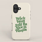 Work Hard and Be Nice to People typography in green iPhone Case Gallery Image 1