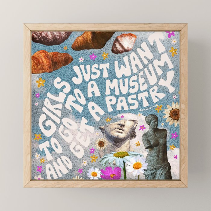 Girls Just Want to go to a Museum and Get a Pastry Mini Art Print Gallery Image 1