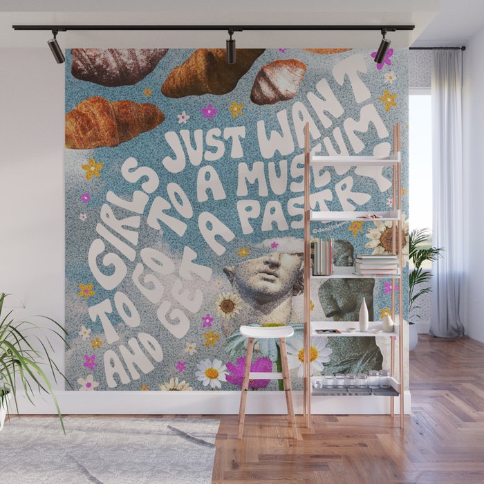 Girls Just Want to go to a Museum and Get a Pastry Wall Mural Gallery Image 1