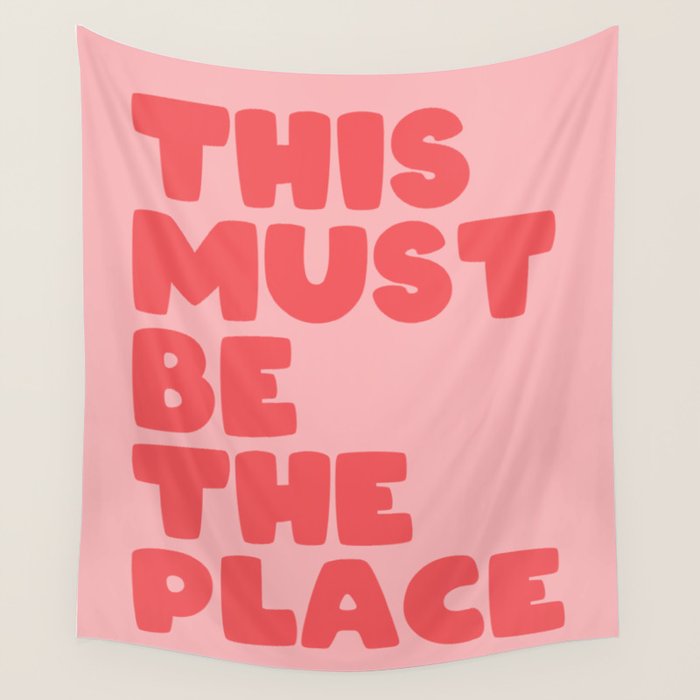 This Must Be The Place Wall Tapestry Gallery Image 4