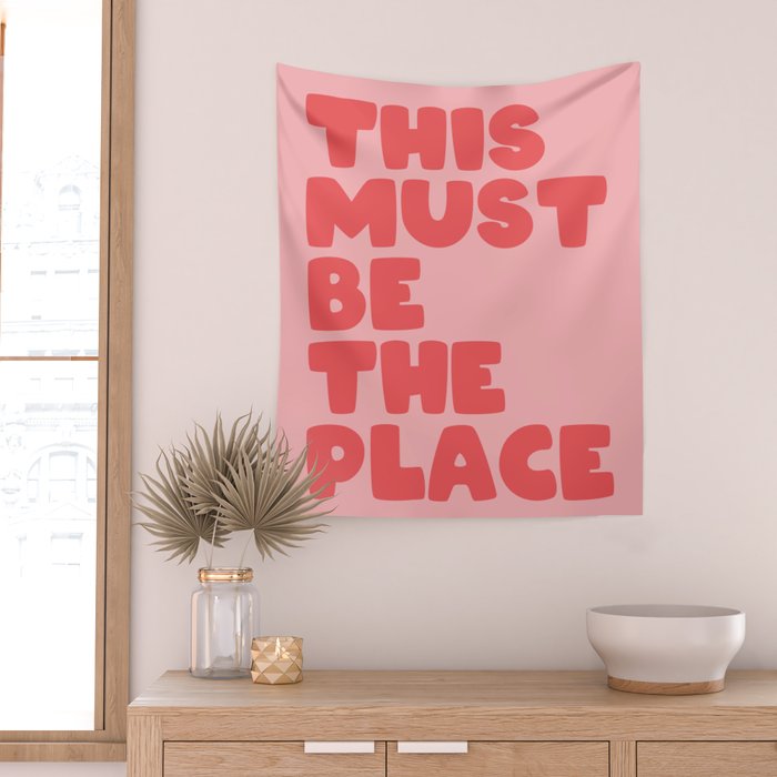 This Must Be The Place Wall Tapestry Gallery Image 2