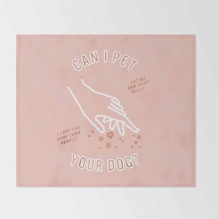 Can I Pet Your Dog - Rose Gold & Blush Palette Throw Blanket Gallery Image 2