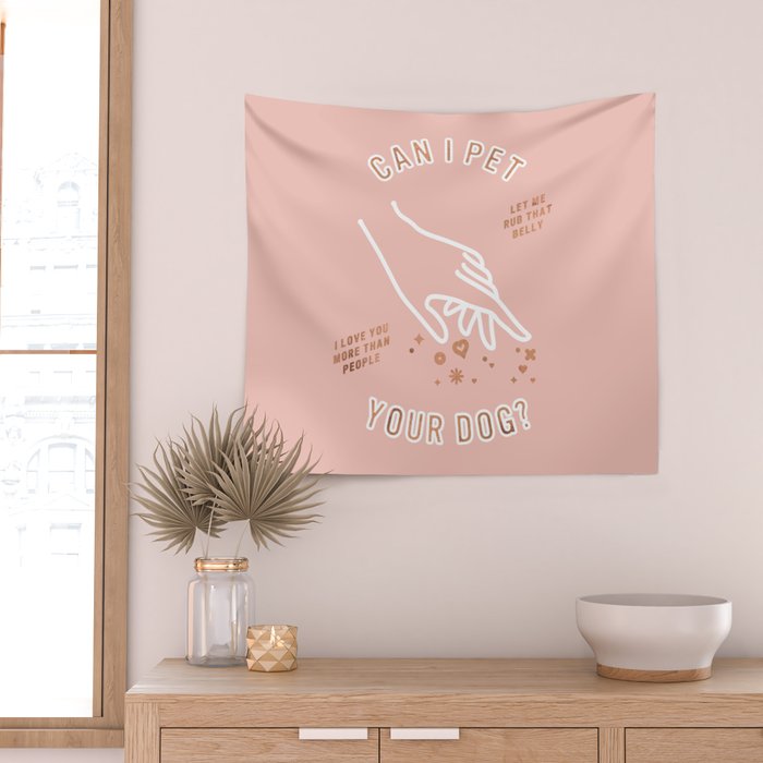 Can I Pet Your Dog - Rose Gold & Blush Palette Wall Tapestry Gallery Image 2